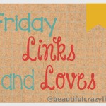 Friday Links and Loves, 3rd Ed.