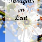 Thoughts On Lent