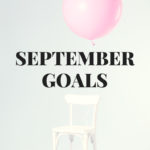 Blog-Tember | September Goals