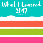 What I Learned in 2017, Part 1