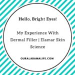 Hello Bright Eyes:  Dermal Filler | Elamar Skin Science
